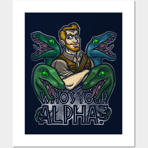 Who's Your Alpha? Wall Art by Punksthetic